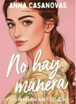 descargar NO HAY MANERA (LOS HERMANOS MARTI 5) de Anna Casanovas