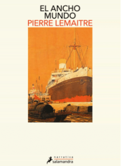 Descargar El ancho mundo de Pierre Lemaitre pdf epub mobi