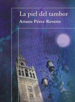 Descargar La piel del tambor de Arturo Pérez-Reverte pdf