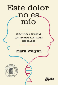 Descargar Este dolor no es mío de Mark Wolynn pdf