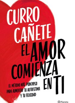 Descargar gratis El amor comienza en ti de Curro Cañete pdf