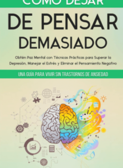 descargar Cómo Dejar de Pensar Demasiado pdf