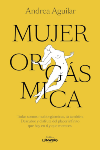 descargar Mujer orgásmica- Todas somos multiorgásmicas, tú también. pdf