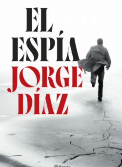 El espía de Jorge Díaz