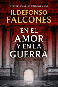 En el amor y en la guerra de Ildefonso Falcones