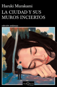 La ciudad y sus muros inciertos de Haruki Murakami pdf