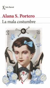 La mala costumbre de Alana S. Portero pdf epub mobi