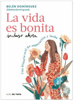 La vida es bonita incluso ahora