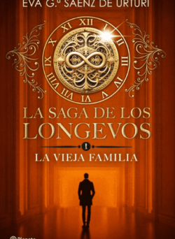 La saga de los longevos de Eva García Sáenz de Urturi pdf epub mobi